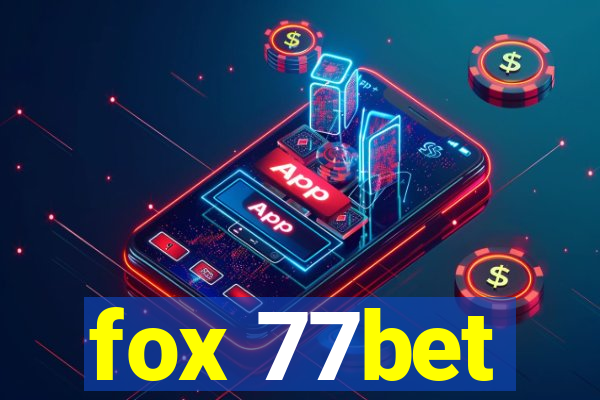 fox 77bet